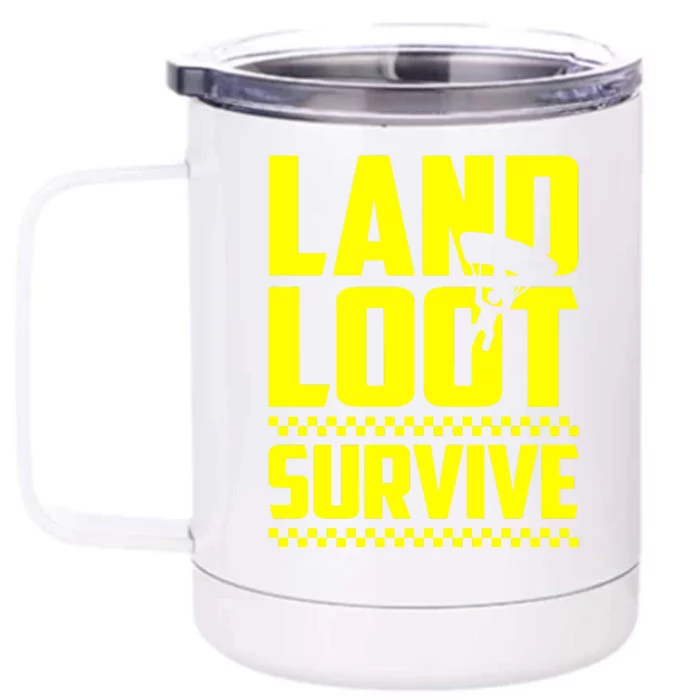 Land Loot Survive Front & Back 12oz Stainless Steel Tumbler Cup