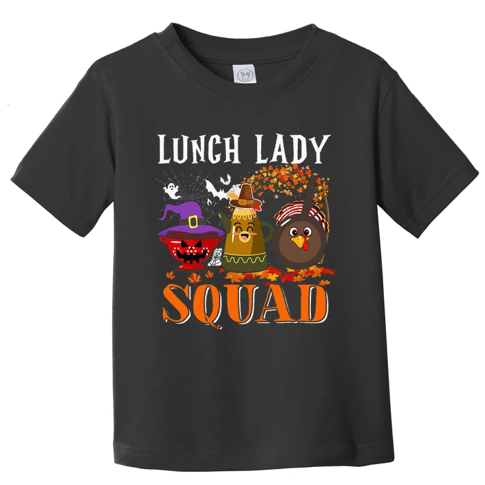 Lunch Lady Squad Thanksgiving Halloween Toddler T-Shirt