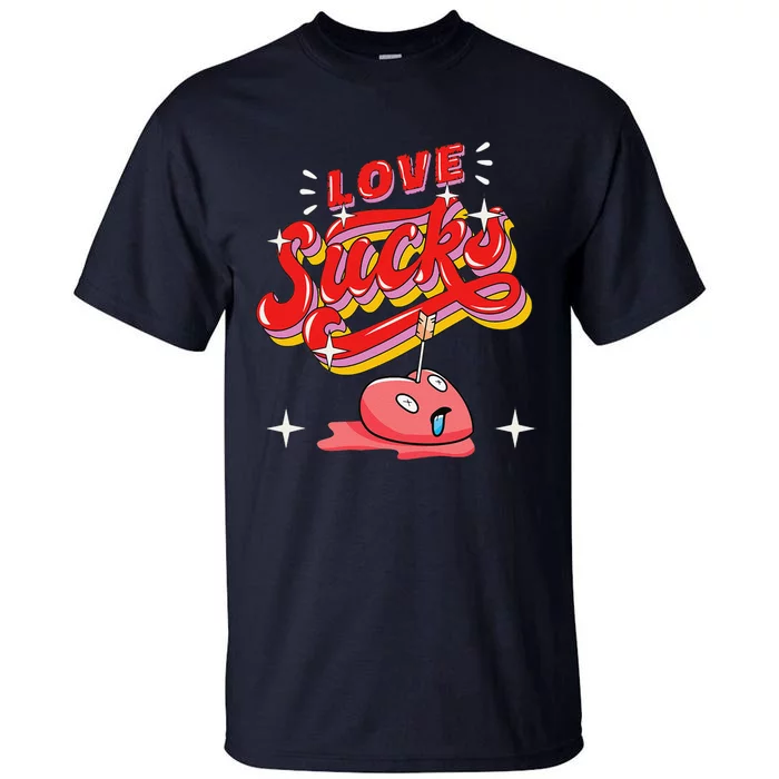 Lovesickness Love Sucks Broken Heart Anti Valentines Day Tall T-Shirt