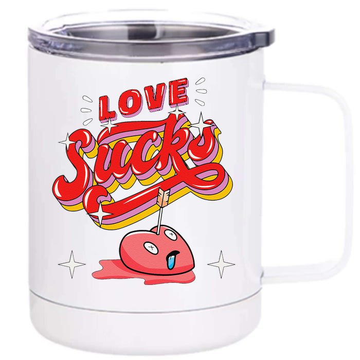 Lovesickness Love Sucks Broken Heart Anti Valentines Day Front & Back 12oz Stainless Steel Tumbler Cup