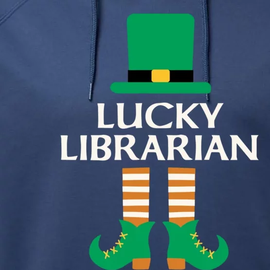 Lucky Librarian St Patrick's Day Leprechaun Book Lover Read Gift Performance Fleece Hoodie