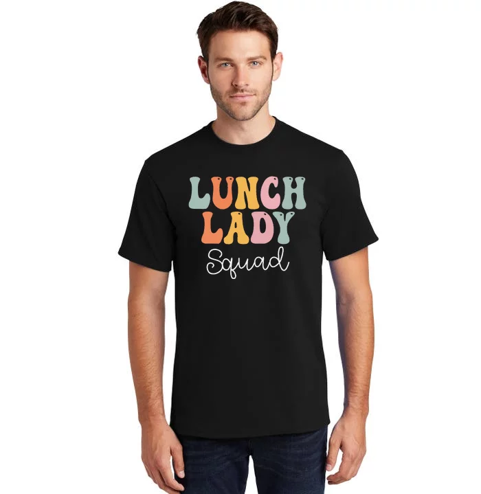 Lunch Lady Squad Retro Groovy Vintage First Day Of School Tall T-Shirt