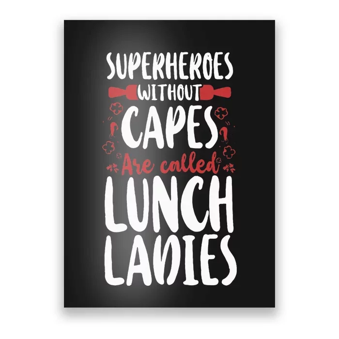 Lunch Lady Superheroes Without Capes Are Called Lunch Ladies Poster