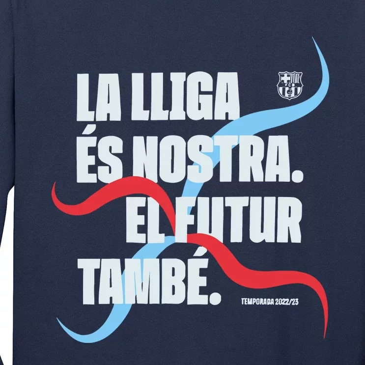 LA Lliga éS Nostra El Futur També Temporada 22 23 Long Sleeve Shirt