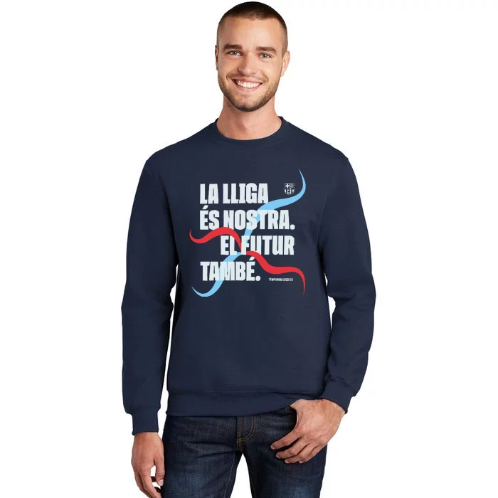 LA Lliga éS Nostra El Futur També Temporada 22 23 Tall Sweatshirt