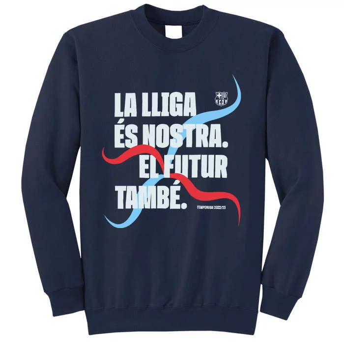 LA Lliga éS Nostra El Futur També Temporada 22 23 Tall Sweatshirt