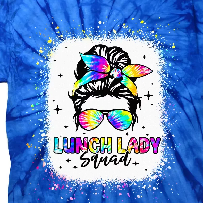 Lunch Lady Squad Messy Bun First Day Back To School Tie-Dye T-Shirt