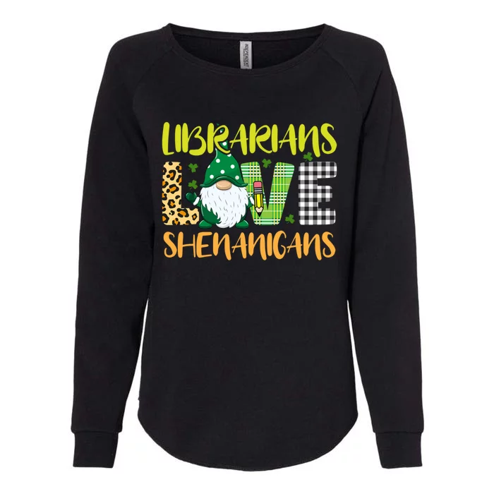 Librarians Love Shenanigans Funny Gnome St Patricks Day Meaningful Gift Womens California Wash Sweatshirt