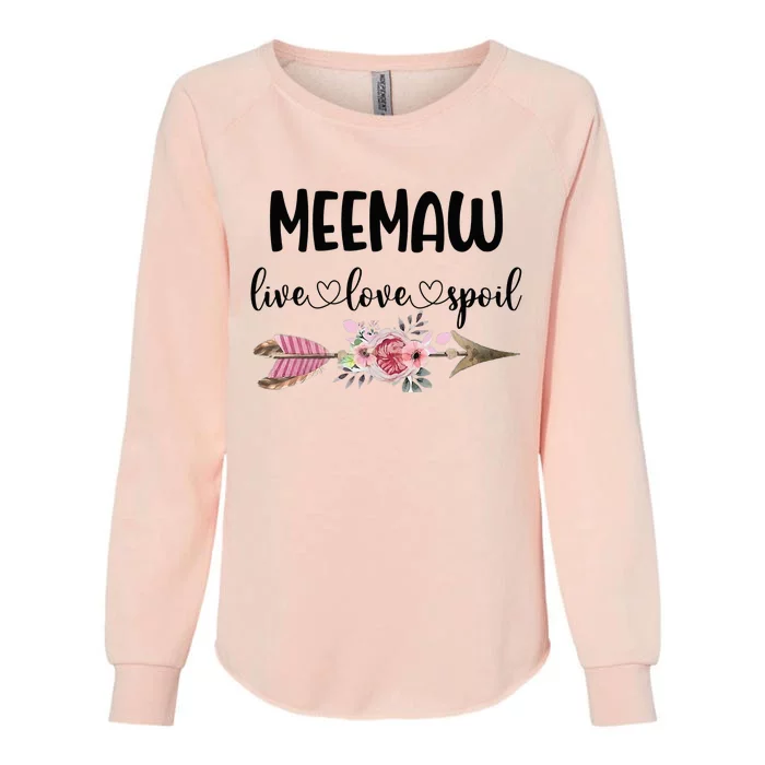 Live Love Spoil Meemaw Flower Meemaw Mother's Day Womens California Wash Sweatshirt