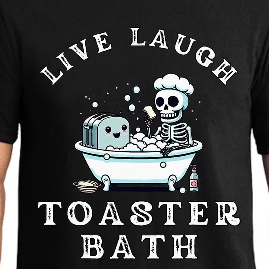 Live Laugh Toaster Bath Sarcastic Unhinged Meme Saying Pajama Set