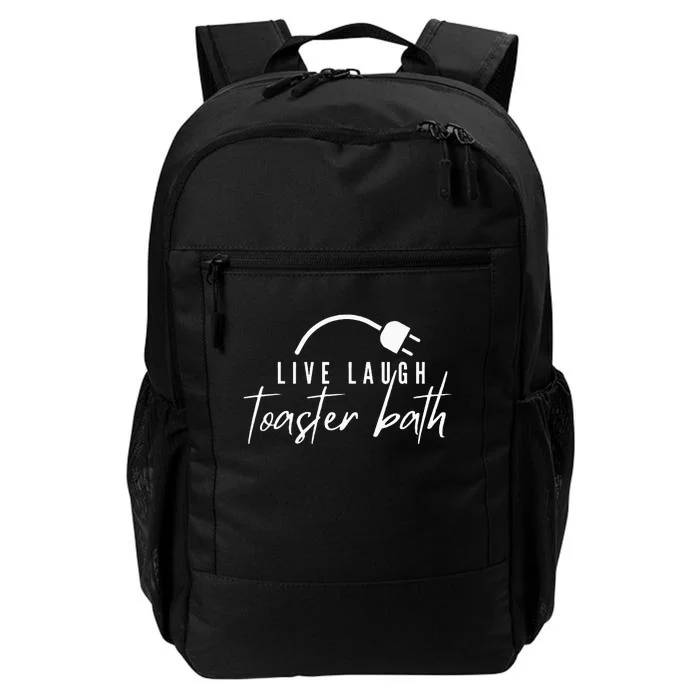 Live Laugh Toaster Bath Daily Commute Backpack