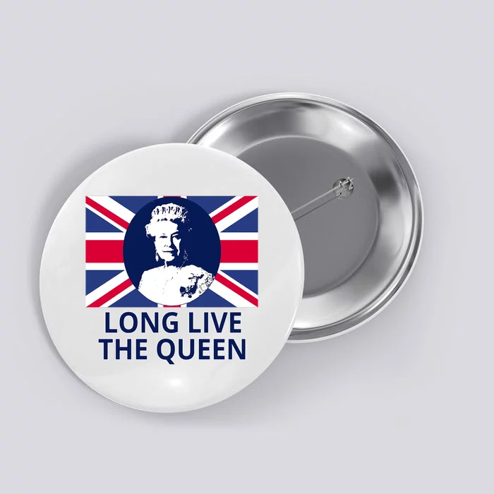 Long Live The Queen Elizabeth Button