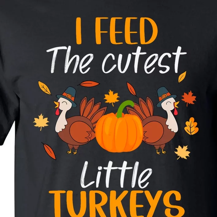 Lunch Lady Thanksgiving I Feed The Cutest Little Turkeys Tall T-Shirt