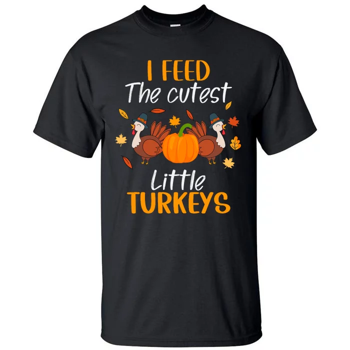 Lunch Lady Thanksgiving I Feed The Cutest Little Turkeys Tall T-Shirt