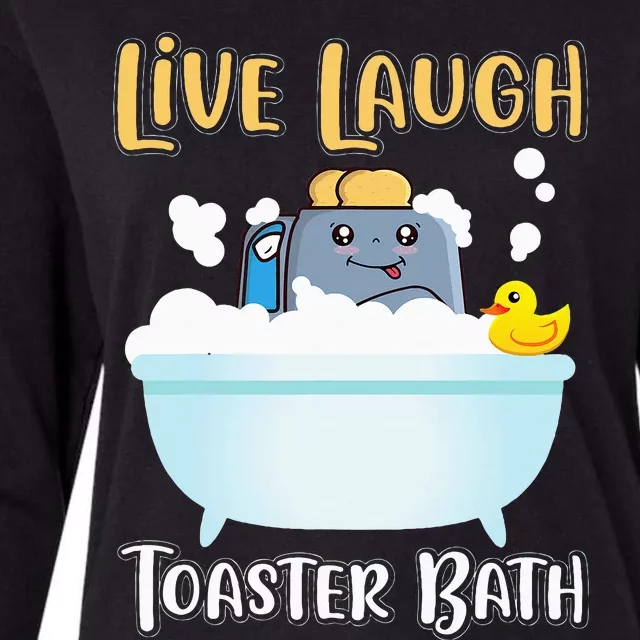 Live Laugh Toaster Bath Womens Cotton Relaxed Long Sleeve T-Shirt