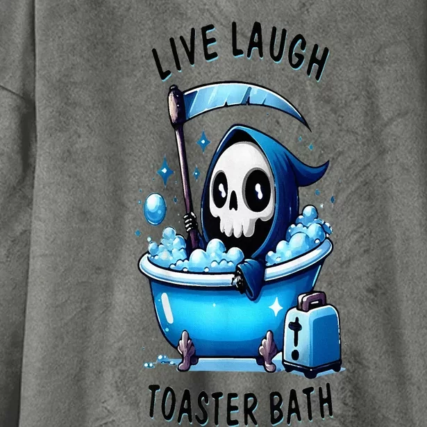 Live Laugh Toaster Bath Skeleton Hooded Wearable Blanket