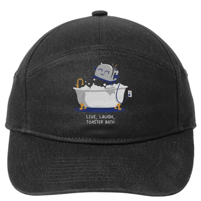 Live Laugh Toaster Bath 7-Panel Snapback Hat