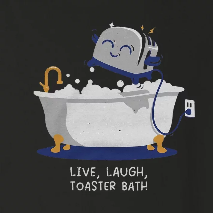 Live Laugh Toaster Bath Toddler Long Sleeve Shirt