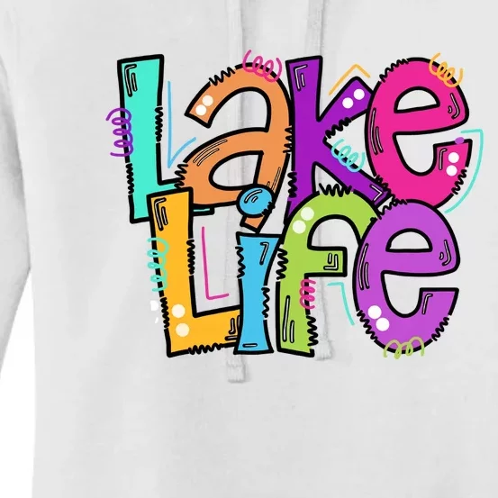 Lake Life Travel Lover Adventurer Lake Life Wildlife Vacation Women's Pullover Hoodie