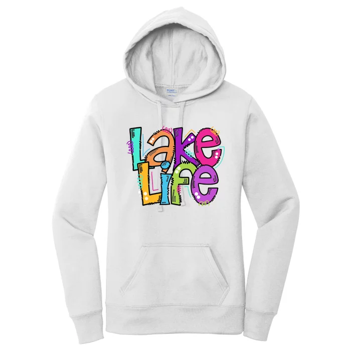 Lake Life Travel Lover Adventurer Lake Life Wildlife Vacation Women's Pullover Hoodie