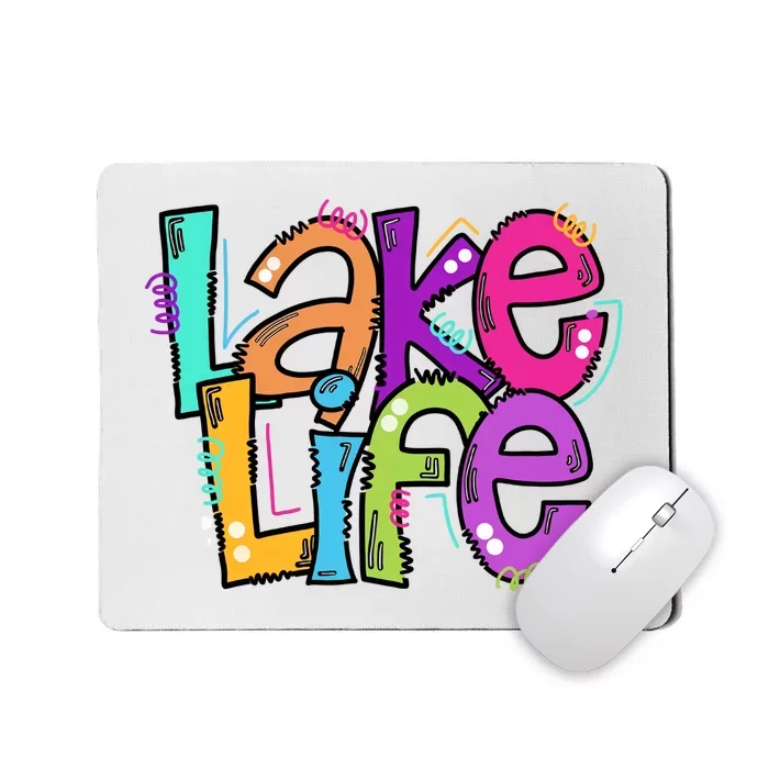 Lake Life Travel Lover Adventurer Lake Life Wildlife Vacation Mousepad