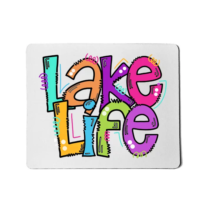 Lake Life Travel Lover Adventurer Lake Life Wildlife Vacation Mousepad