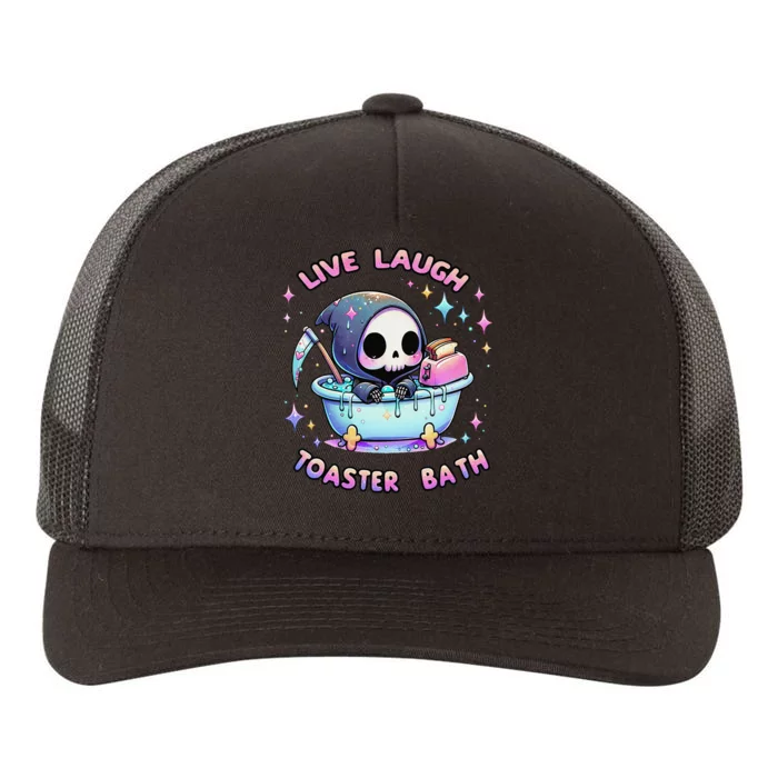 Live Laugh Toaster Bath Skeleton Funny Saying Yupoong Adult 5-Panel Trucker Hat