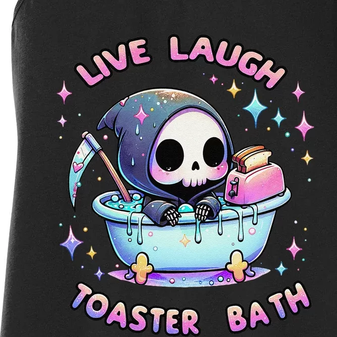 Live Laugh Toaster Bath Skeleton Funny Saying Women's Racerback Tank