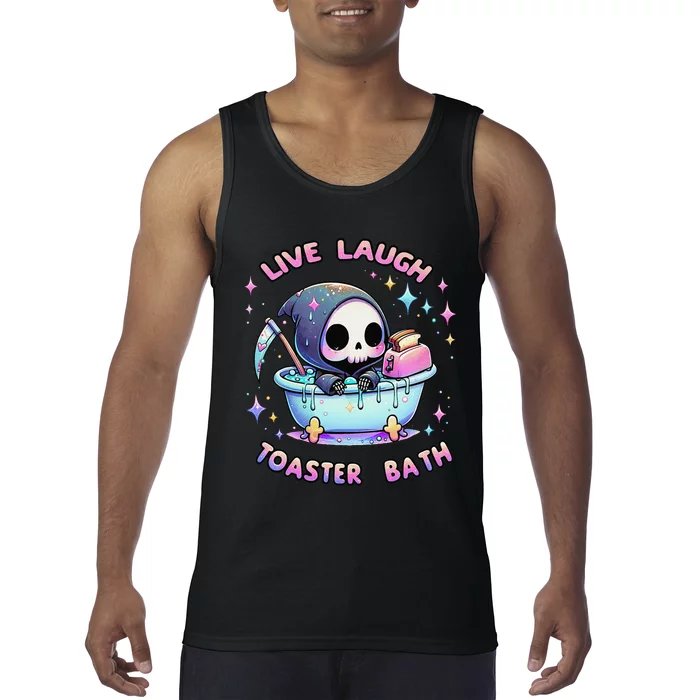 Live Laugh Toaster Bath Skeleton Funny Saying Tank Top