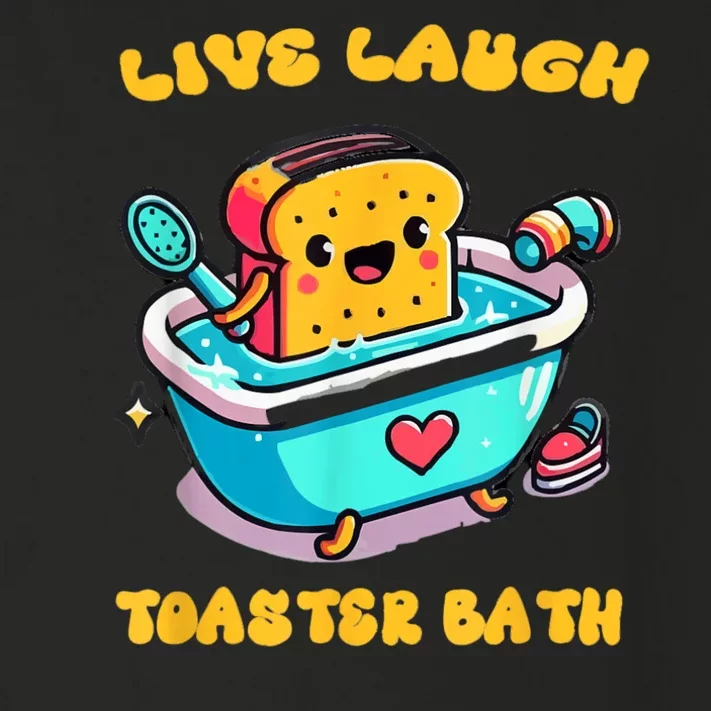 Live Laugh Toaster Bath Toddler Long Sleeve Shirt