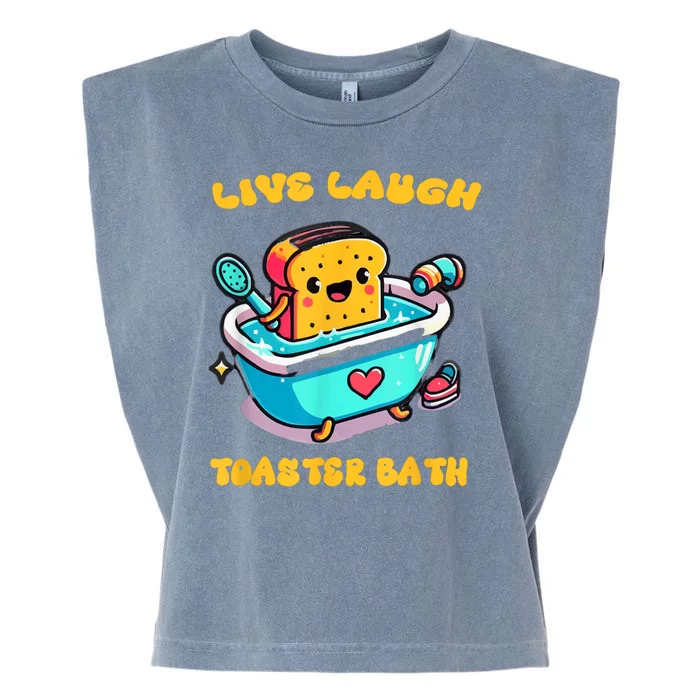 Live Laugh Toaster Bath Garment-Dyed Women's Muscle Tee