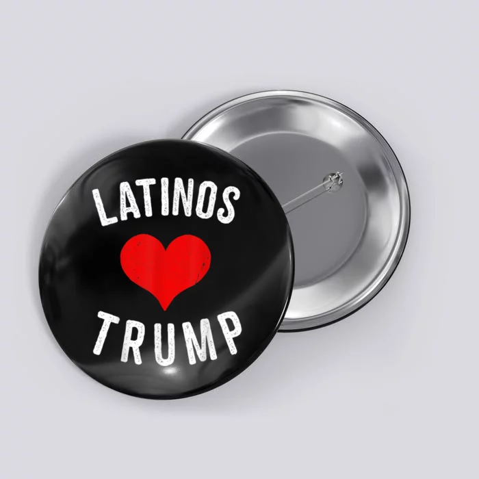 Latinos Love Trump Button