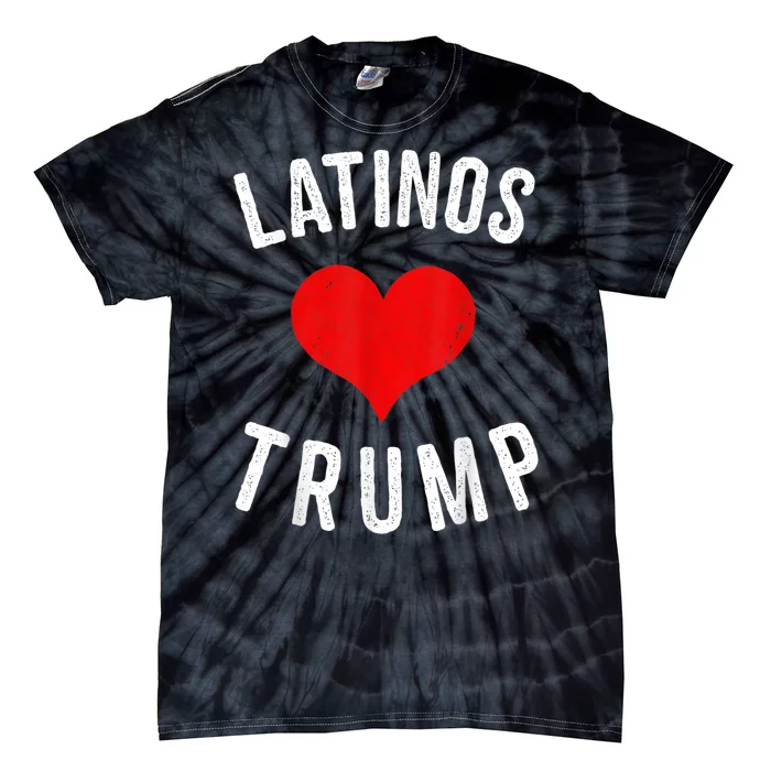 Latinos Love Trump Tie-Dye T-Shirt