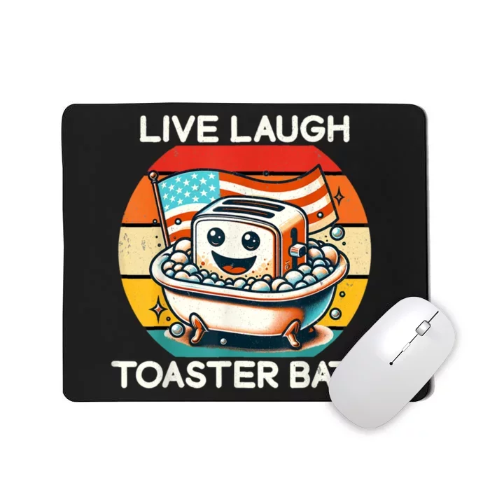 Live Laugh Toaster Bath Mousepad