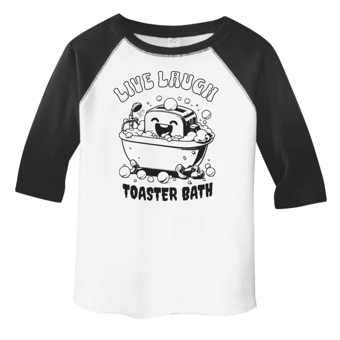 Live Laugh Toaster Bath Vintage Funny Toaster Toddler Fine Jersey T-Shirt