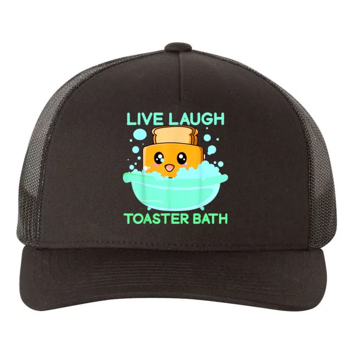 Live Laugh Toaster Bath Yupoong Adult 5-Panel Trucker Hat