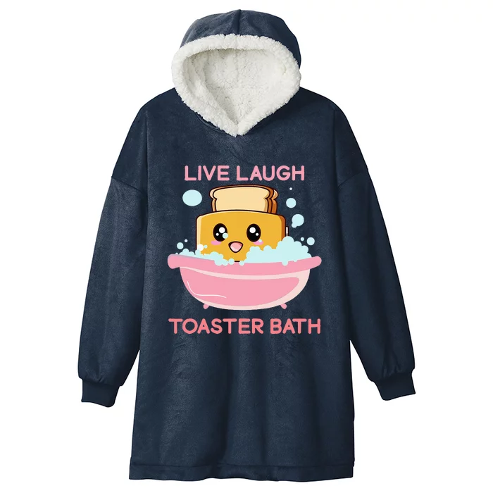 Live Laugh Toaster Bath Funny Saying Hooded Wearable Blanket