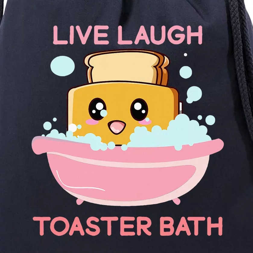 Live Laugh Toaster Bath Funny Saying Drawstring Bag