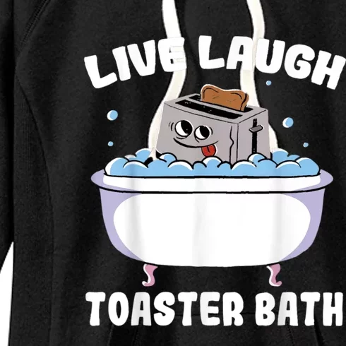 Live Laugh Toaster Bath Women's Fleece Hoodie