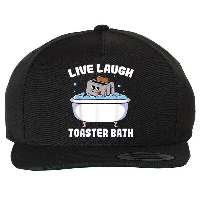 Live Laugh Toaster Bath Wool Snapback Cap