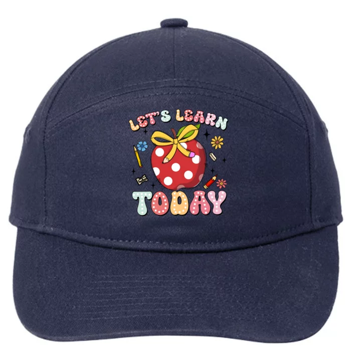 LetS Learn Today First Day Of School 7-Panel Snapback Hat