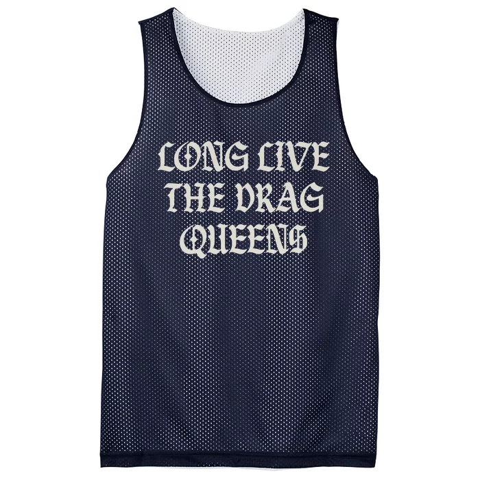 Long Live The Drag Queens Drag Is Not Crime Support The Drag Mesh Reversible Basketball Jersey Tank