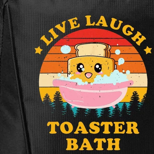 Live Laugh Toaster Bath Funny Saying City Backpack