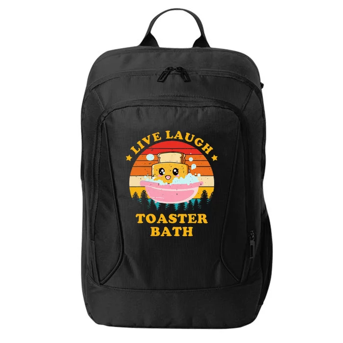 Live Laugh Toaster Bath Funny Saying City Backpack