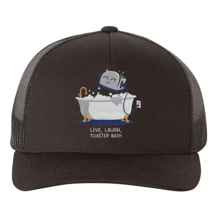 Live Laugh Toaster Bath Yupoong Adult 5-Panel Trucker Hat