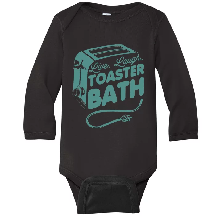 Live Laugh Toaster Bath Happiness Optimism Baby Long Sleeve Bodysuit