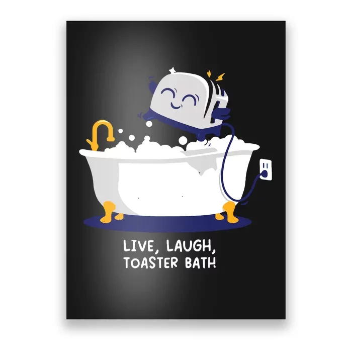 Live Laugh Toaster Bath Poster