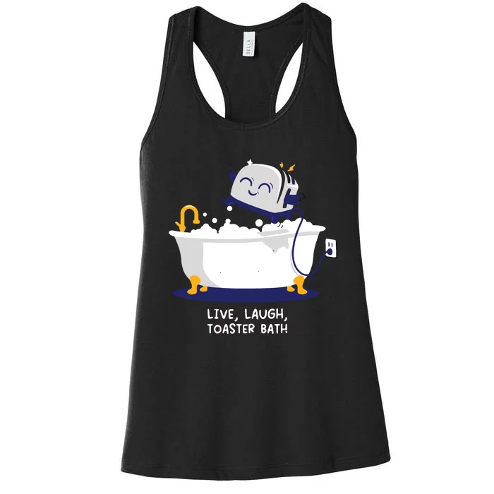 Live Laugh Toaster Bath Women's Racerback Tank