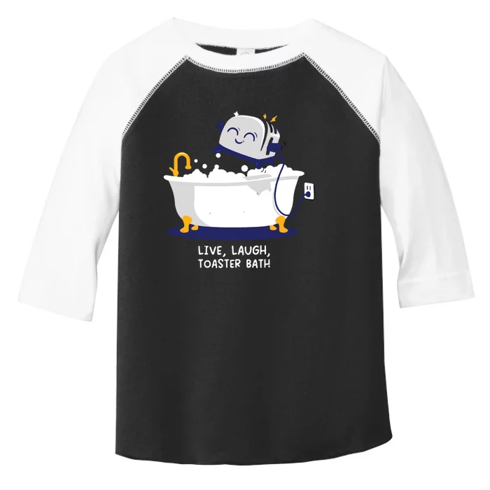 Live Laugh Toaster Bath Toddler Fine Jersey T-Shirt