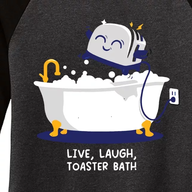 Live Laugh Toaster Bath Women's Tri-Blend 3/4-Sleeve Raglan Shirt